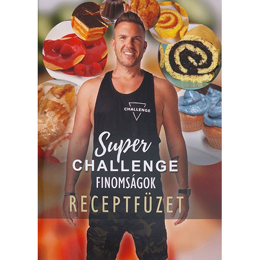 SUPER CHALLENGE finomságok receptfüzet
