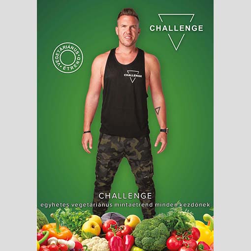 CHALLENGE egyhetes vegetáriánus mintaétrend minden kezdőnek
